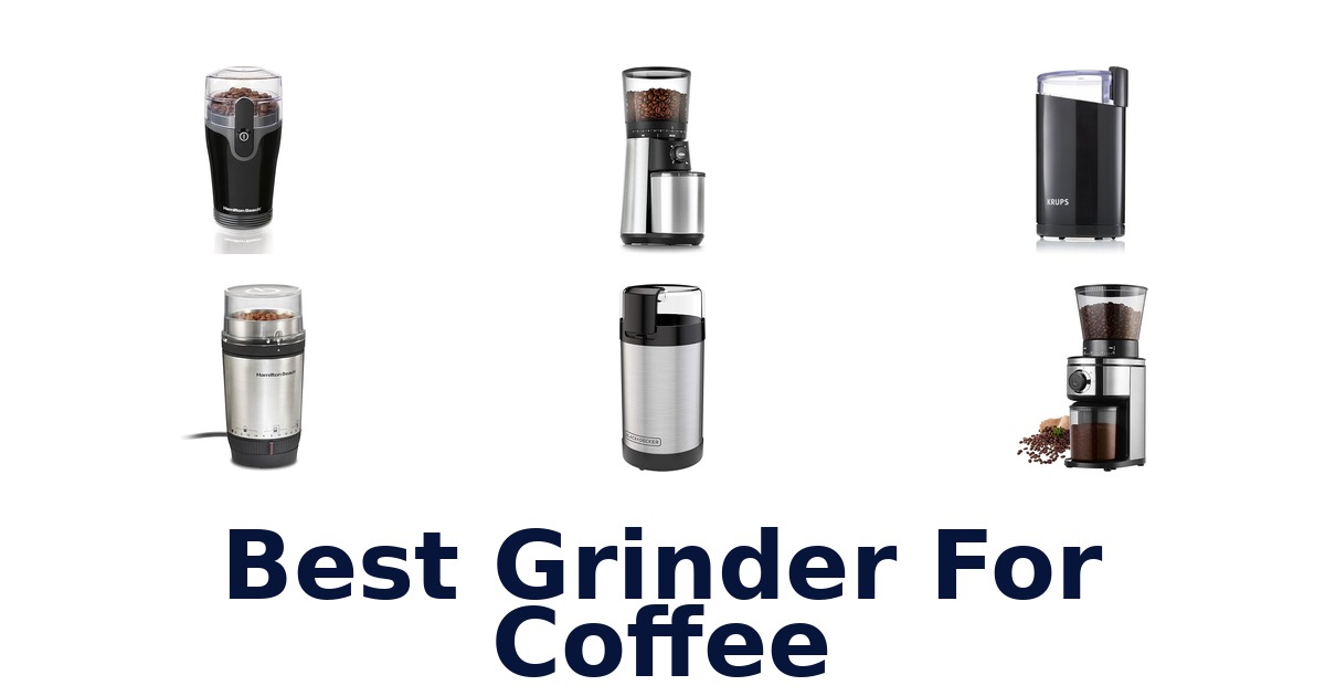best grinder for coffee