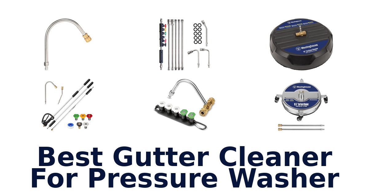 best gutter cleaner for pressure washer