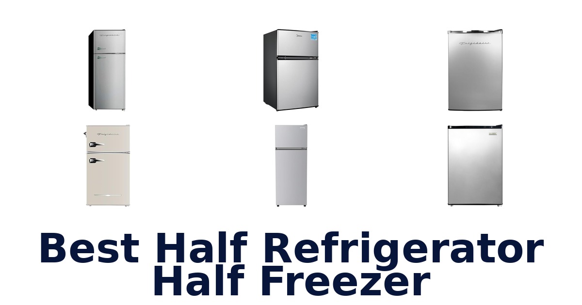 best half refrigerator half freezer
