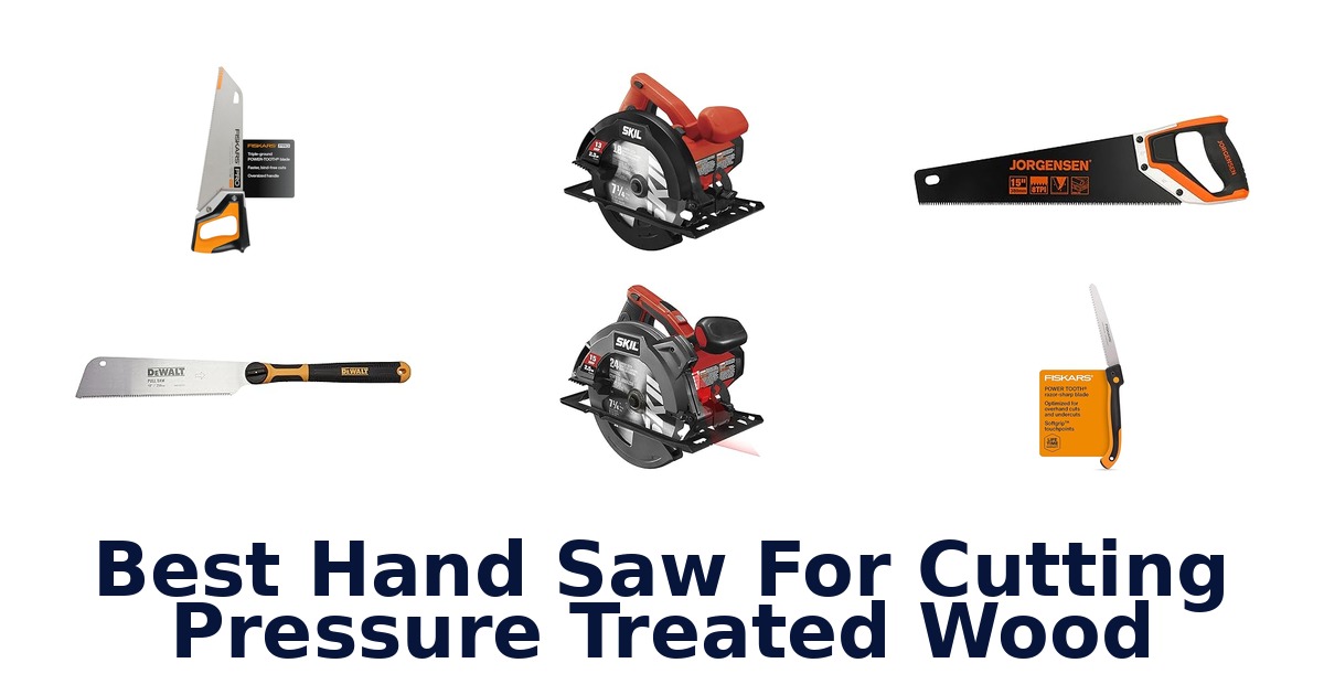 best hand saw for cutting pressure treated wood