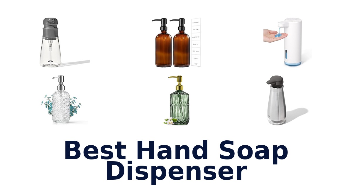 Best Hand Soap Dispensers: Top 10 Picks 2026