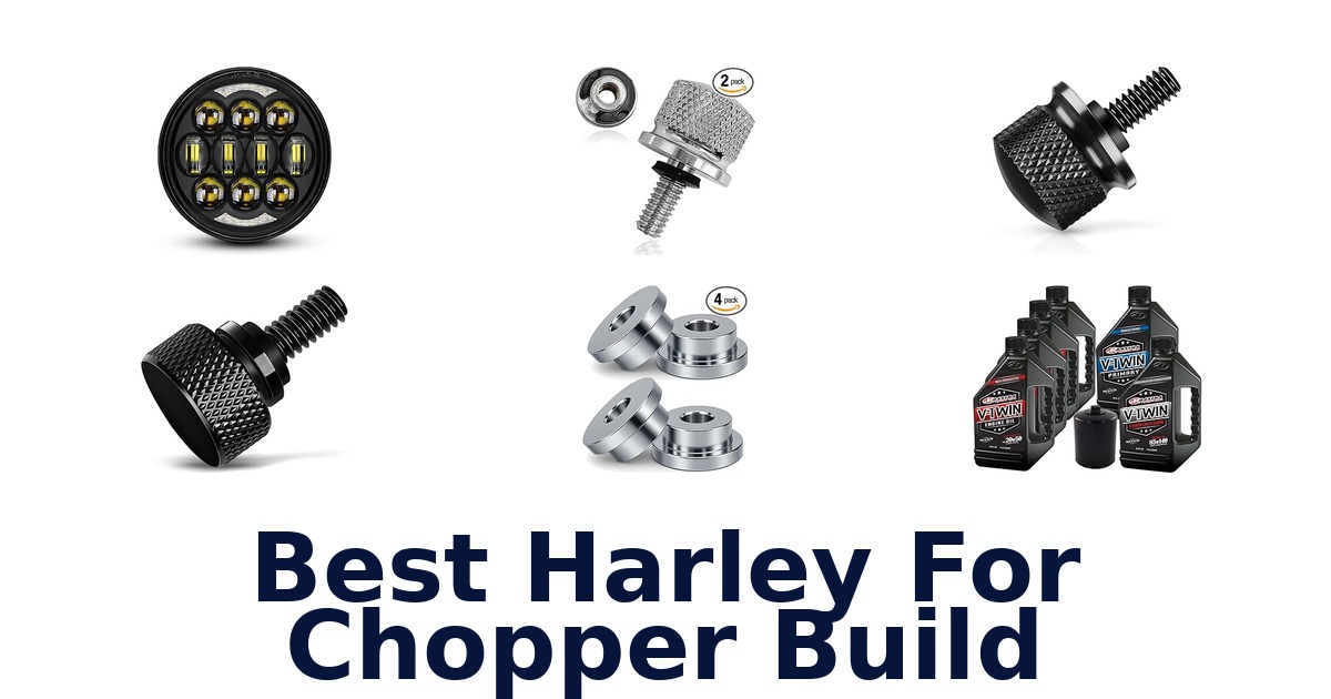 best harley for chopper build