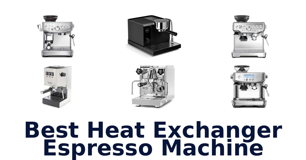 best heat exchanger espresso machine
