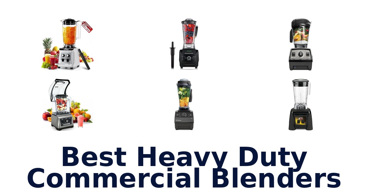 best heavy duty commercial blenders