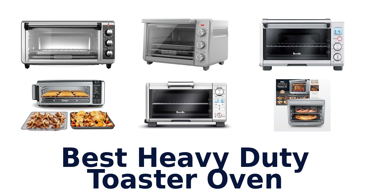 best heavy duty toaster oven