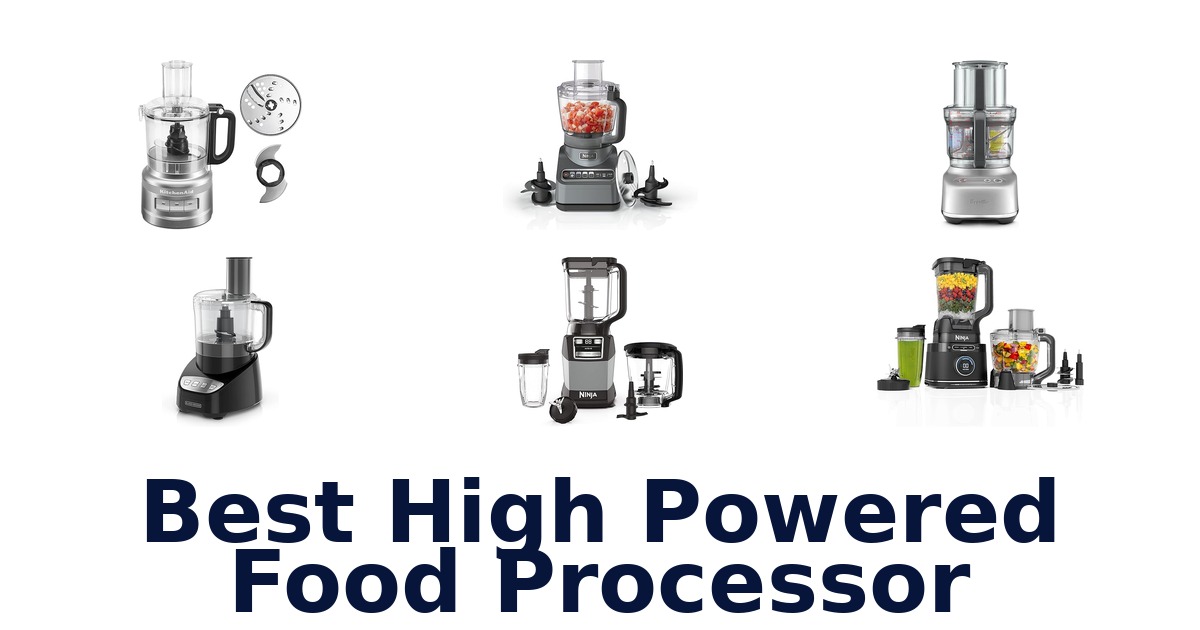 best high powered food processor