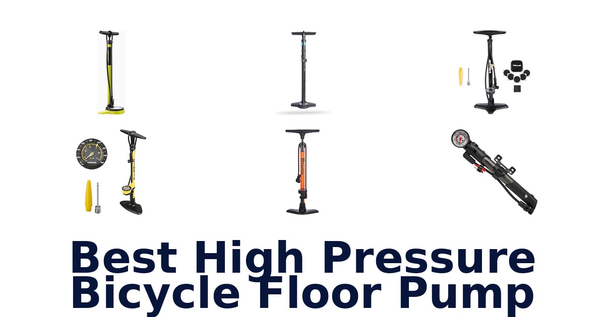 best high pressure bicycle floor pump