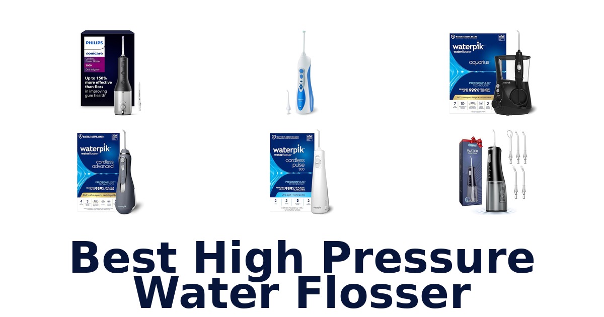 best high pressure water flosser