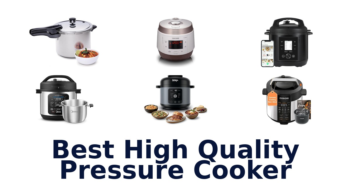 BEST High Quality Pressure Cookers: Top 10 Picks