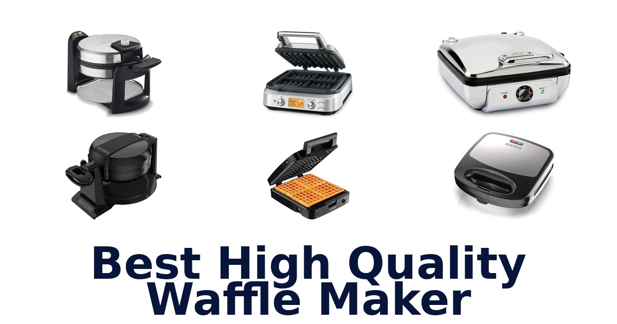 best high quality waffle maker