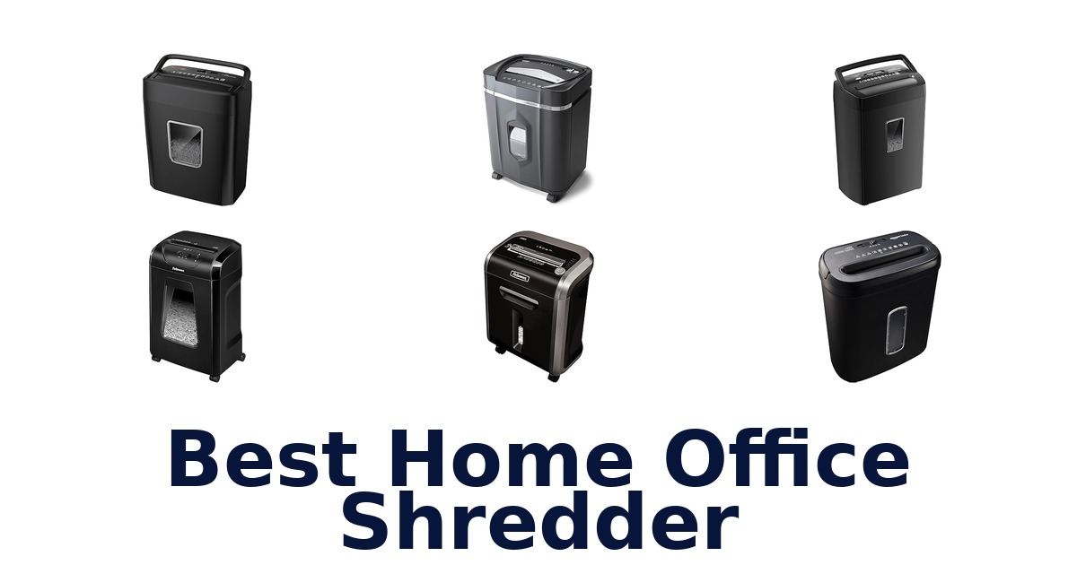 Best Home Office Shredders: Top 10 Picks