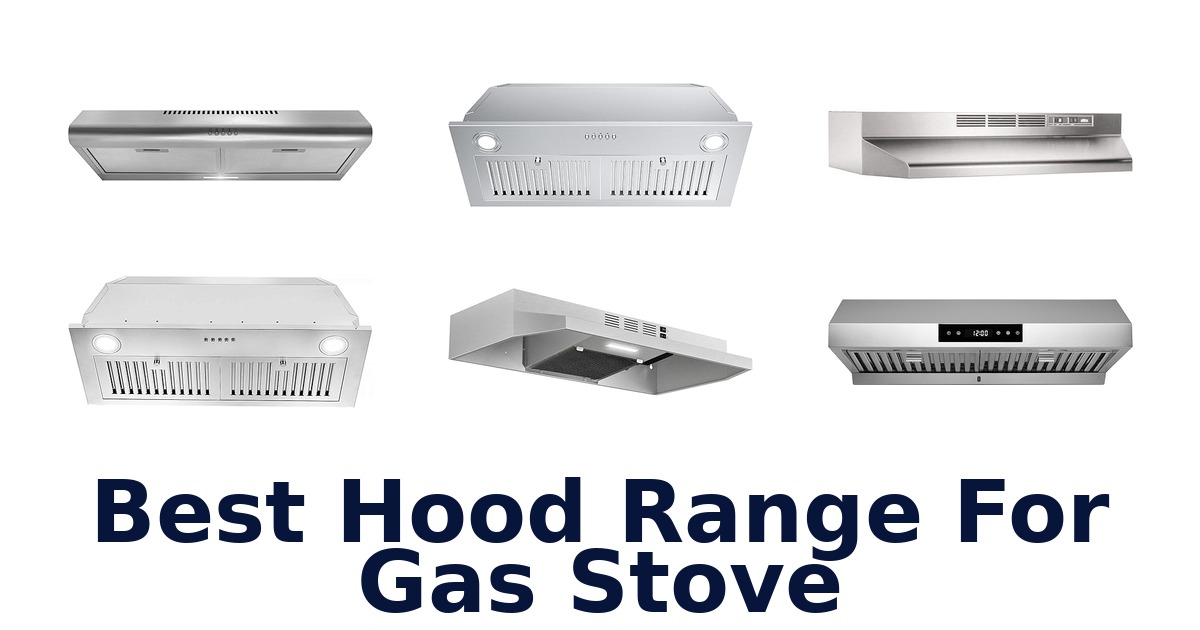 best hood range for gas stove