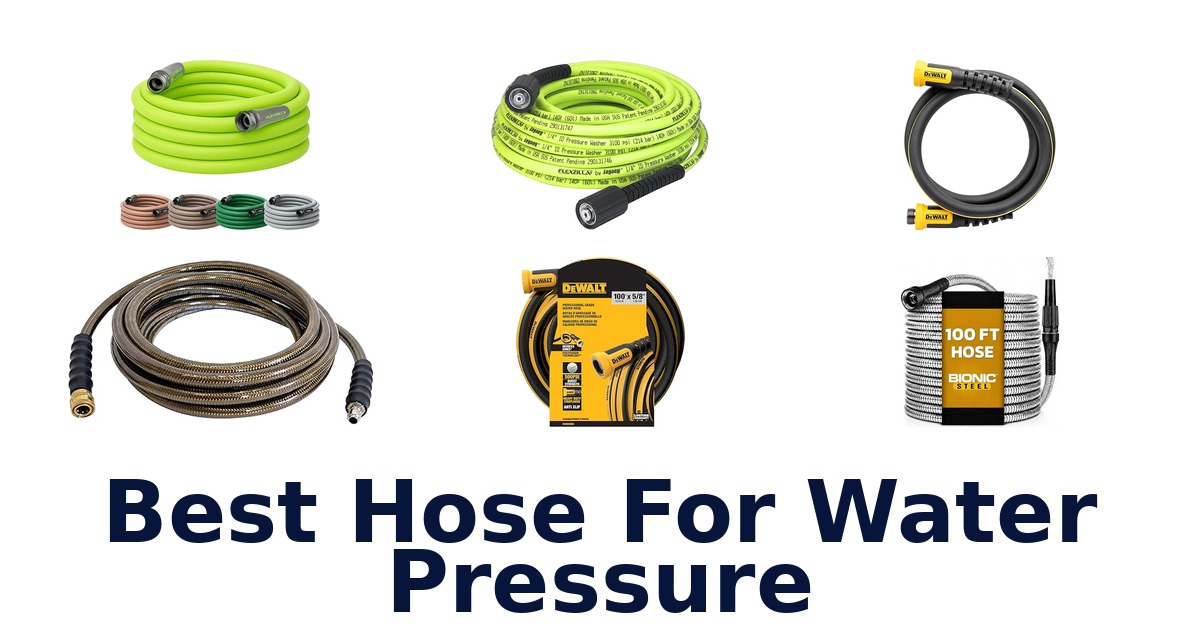 best hose for water pressure