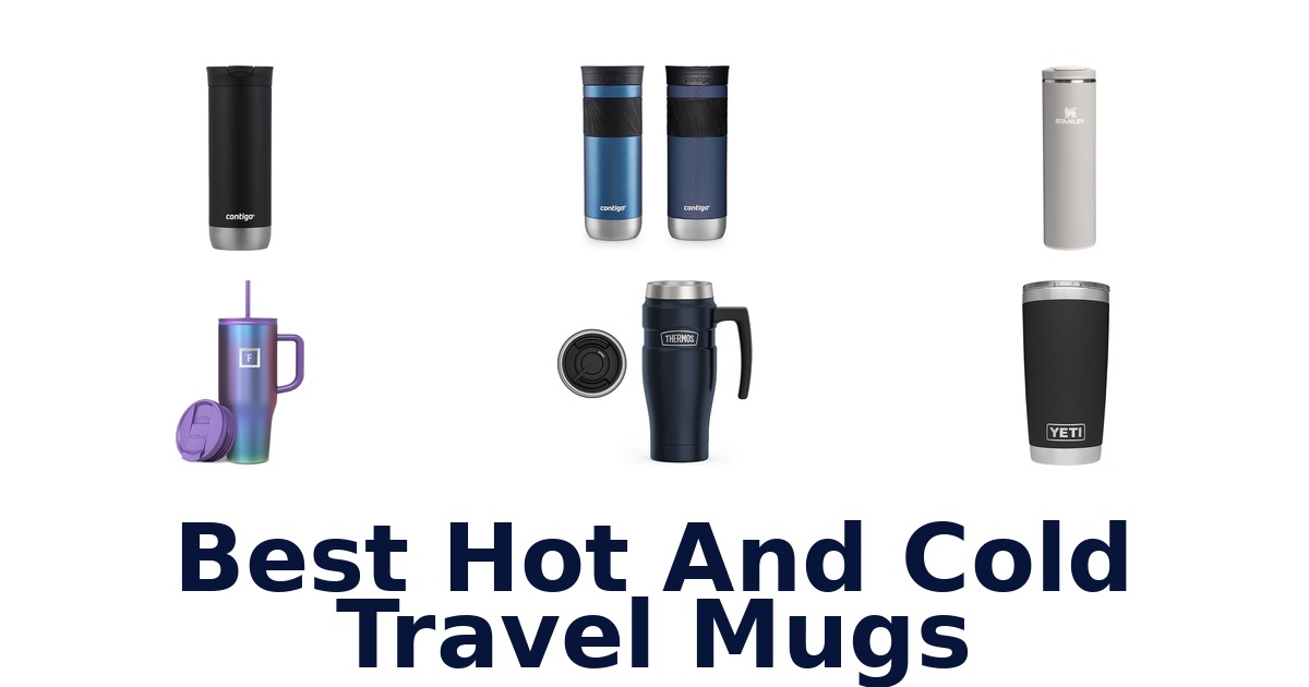 BEST Hot & Cold Travel Mugs: Top 10 Picks