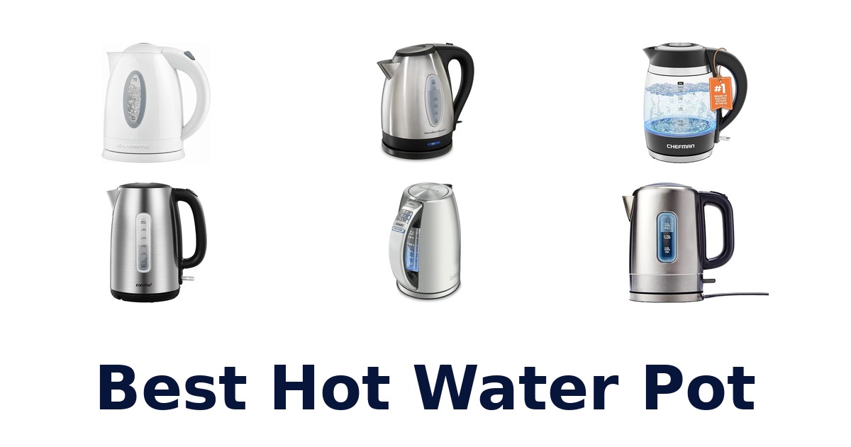 Best Hot Water Pots: Top 10 Picks