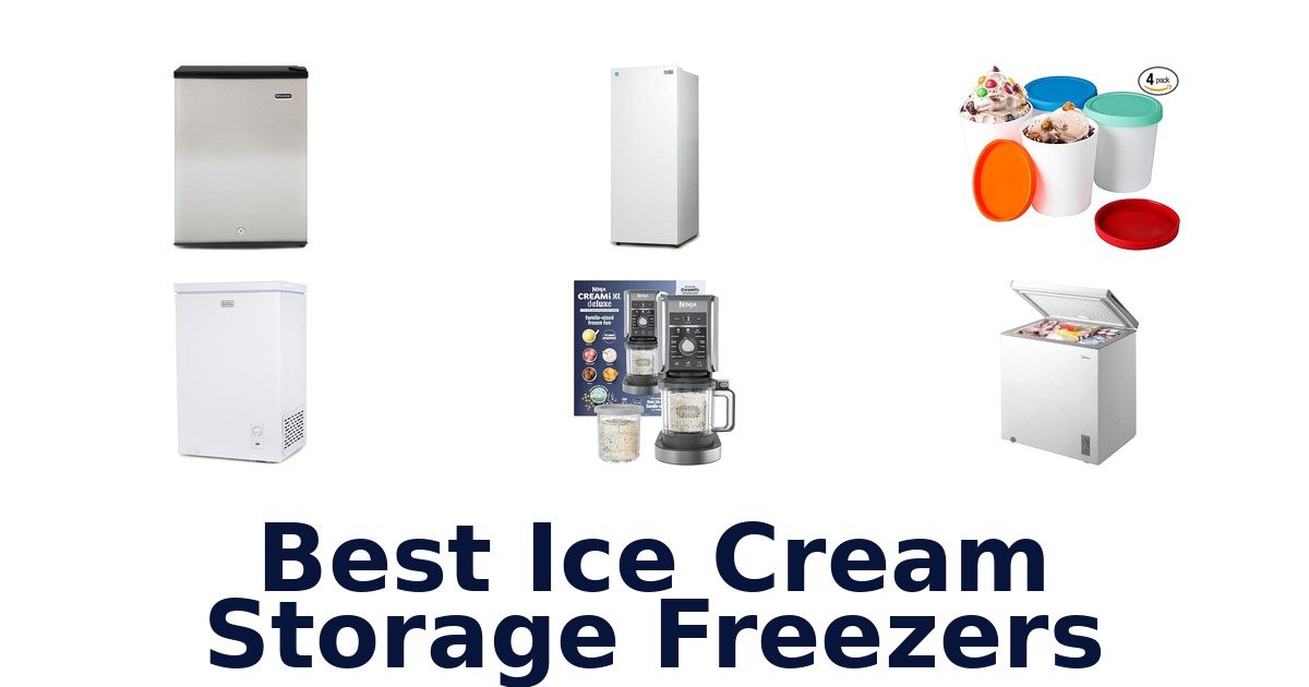 best ice cream storage freezers