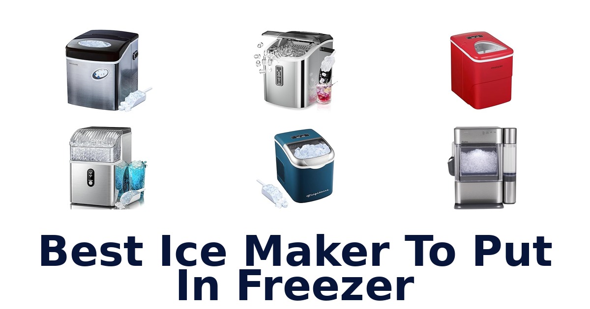 best ice maker to put in freezer