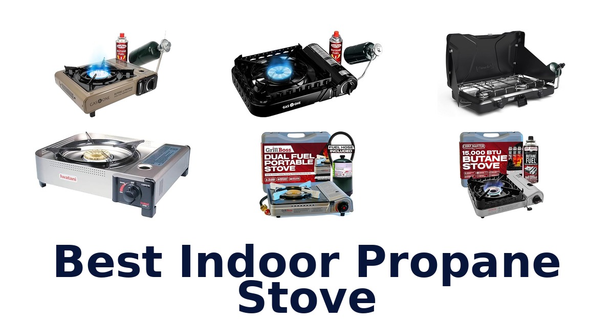 best indoor propane stove