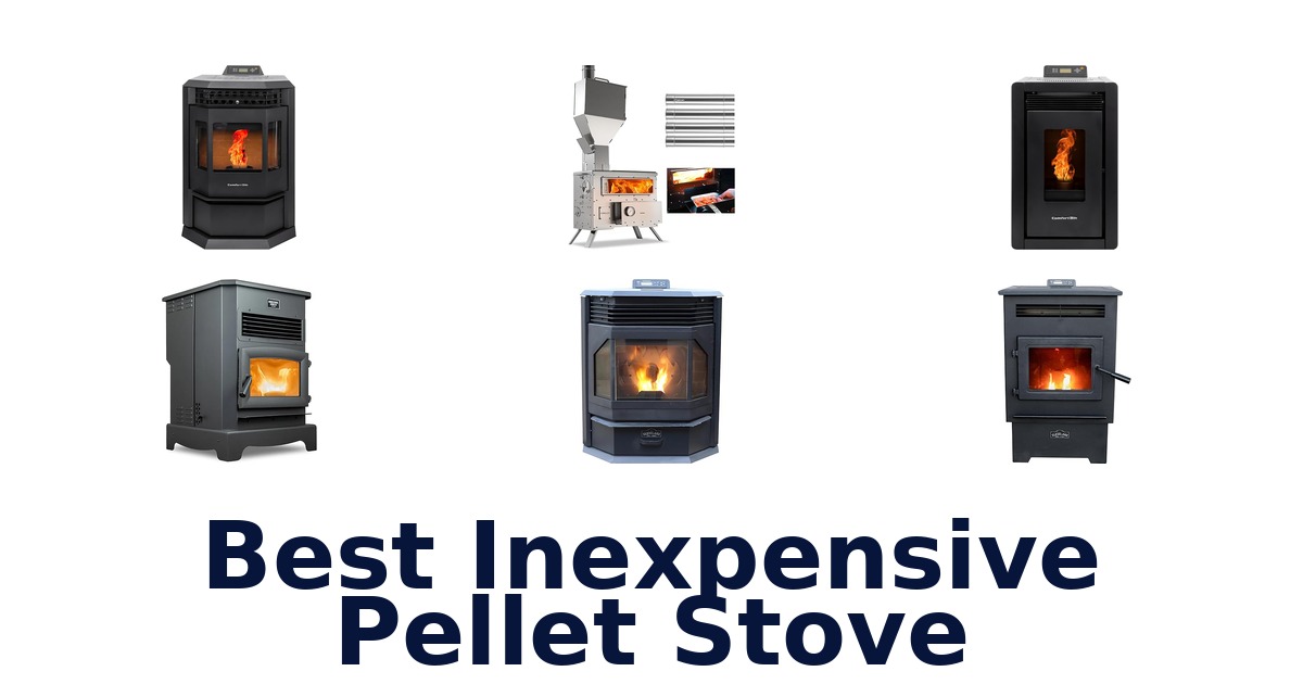 best inexpensive pellet stove