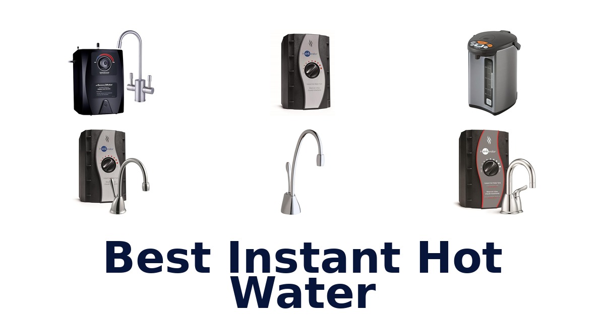 Best Instant Hot Water: Top 10 Picks 2026