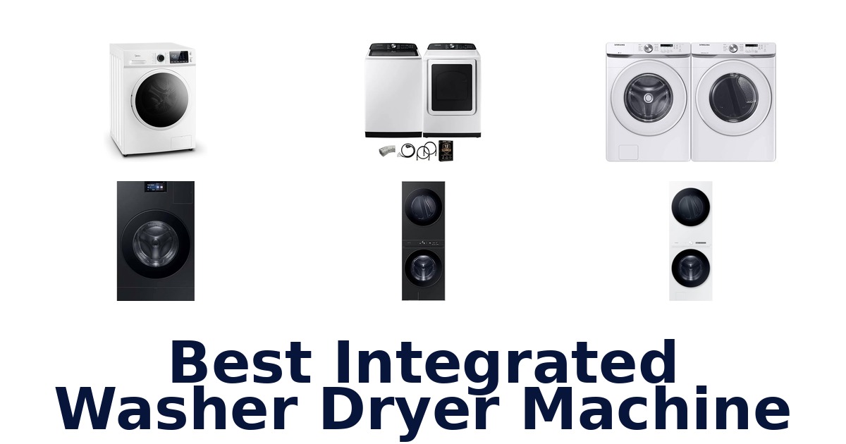 best integrated washer dryer machine