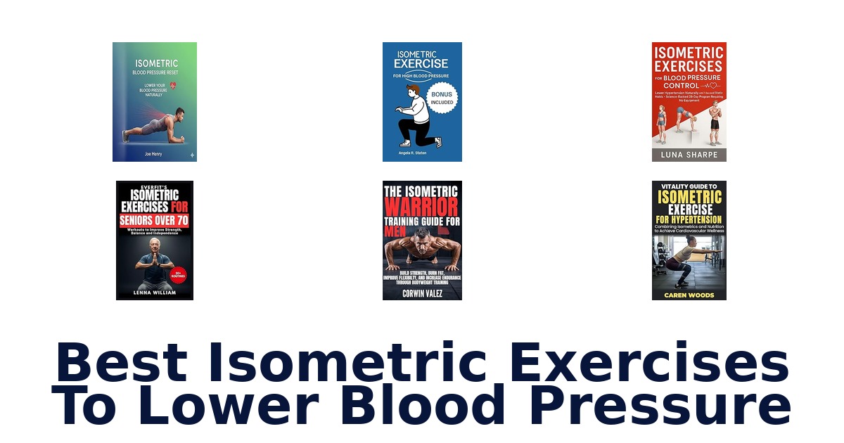 Best Isometric Exercises to Lower BP