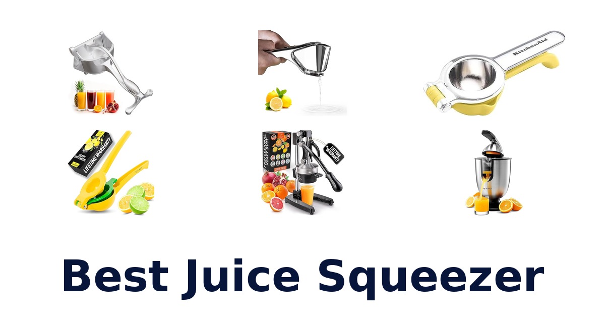 Best Juice Squeezers: Top 10 Picks for Freshness