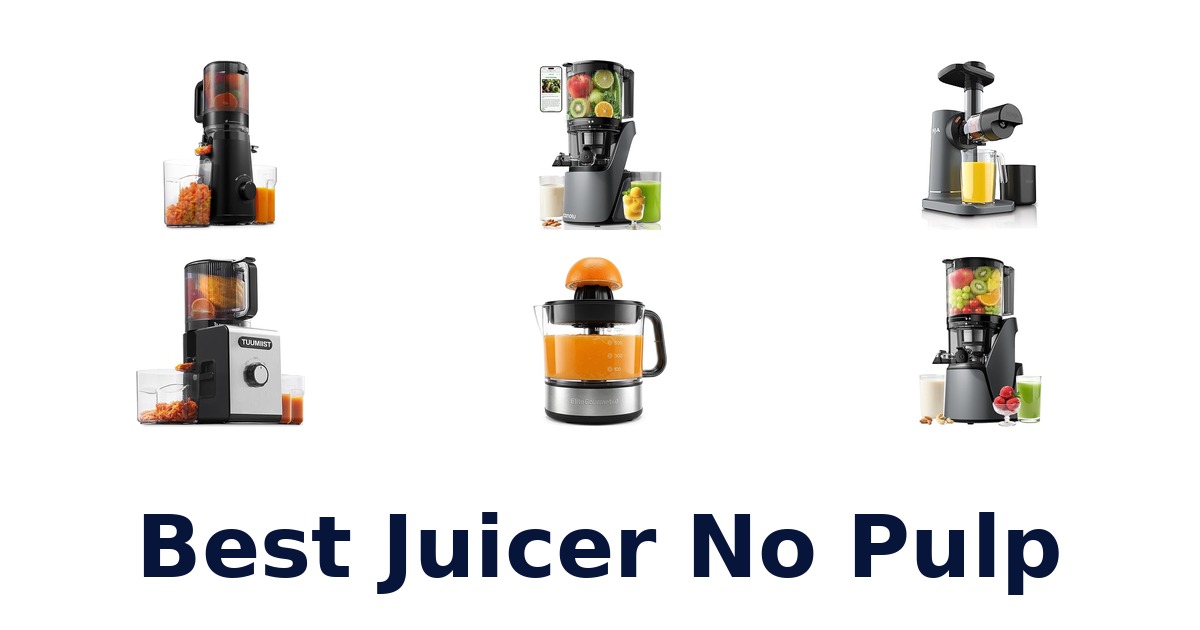 Best Juicer No Pulp: Top 10 Picks Revealed!