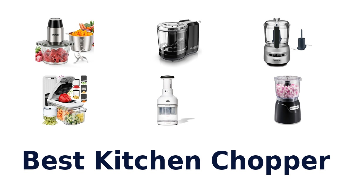 best kitchen chopper