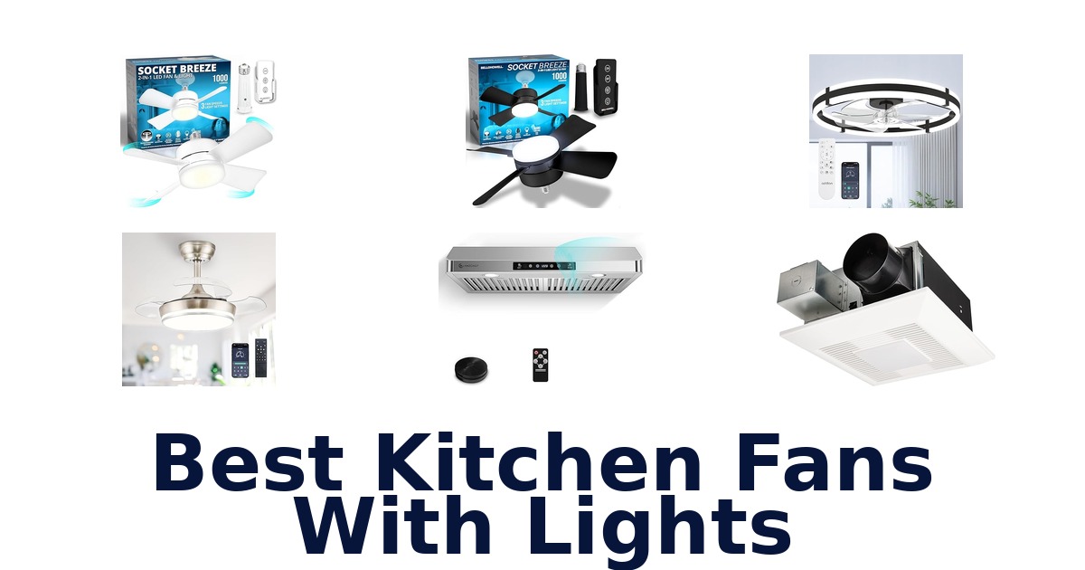 best kitchen fans with lights