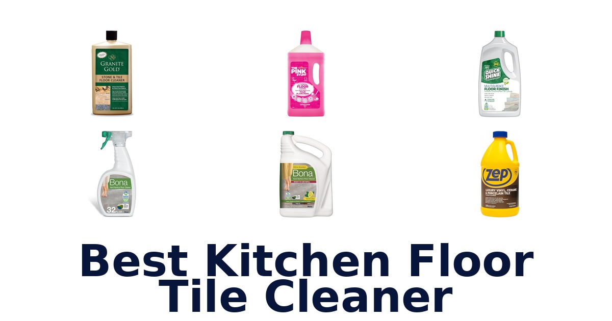 best kitchen floor tile cleaner