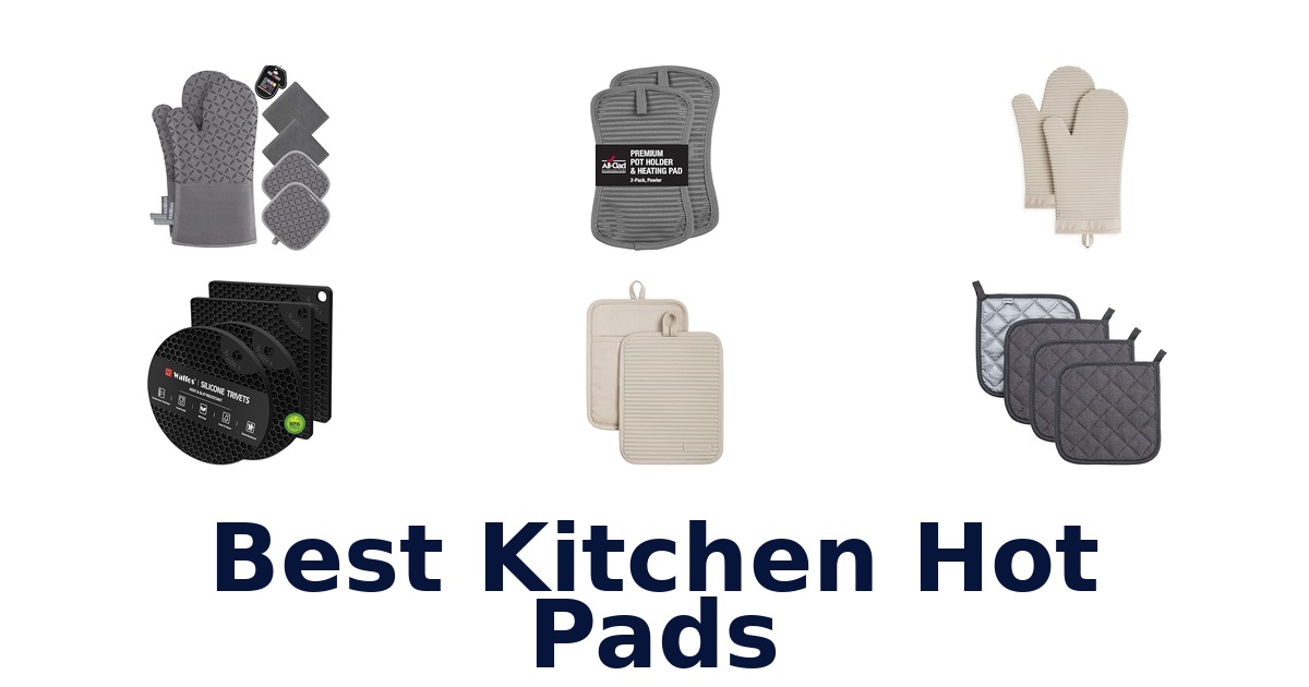 best kitchen hot pads