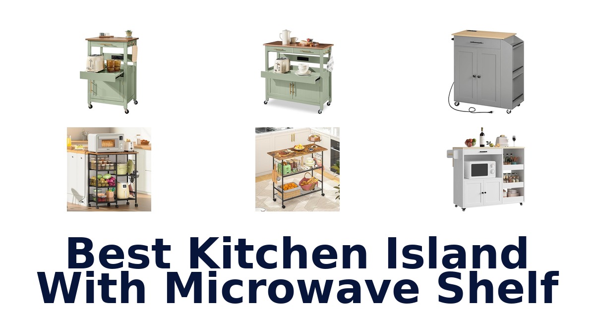 best kitchen island with microwave shelf