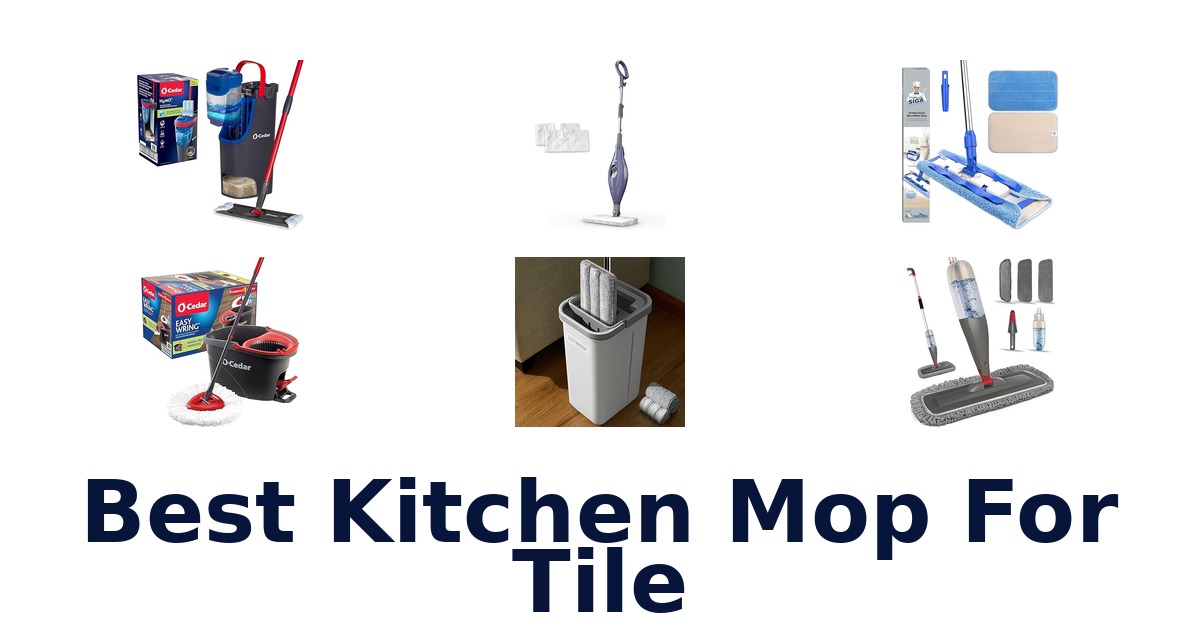 Best Kitchen Mop for Tile: Top 10 Picks