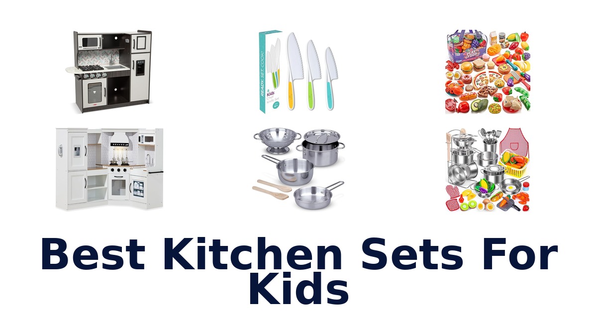 best kitchen sets for kids