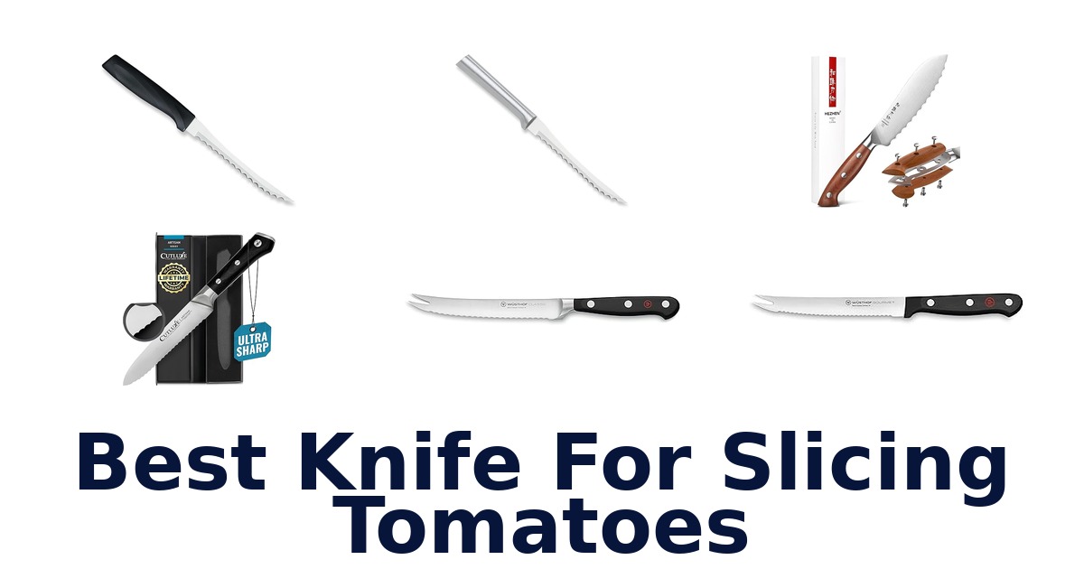 best knife for slicing tomatoes