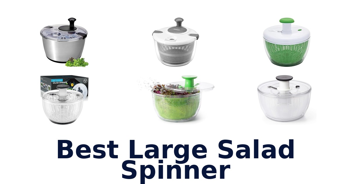 best large salad spinner