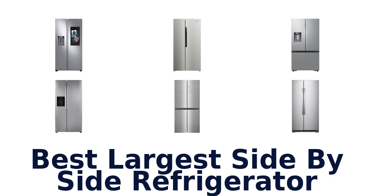 best largest side by side refrigerator