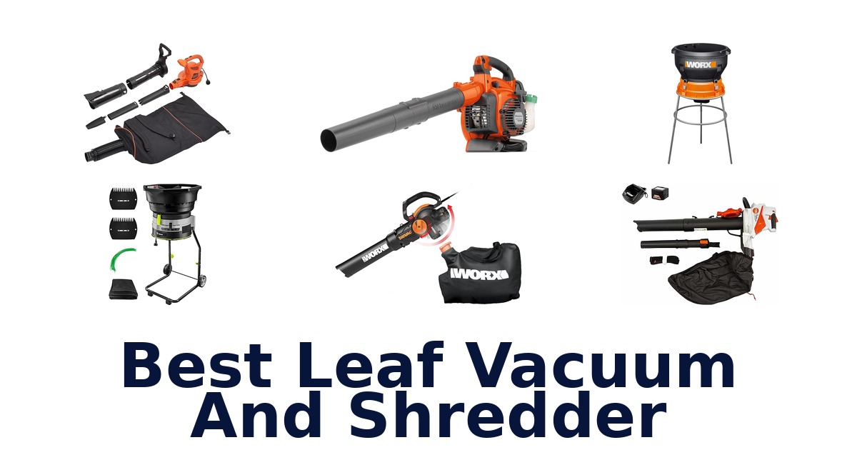 Best Leaf Vacuums & Shredders: Top 10 Picks