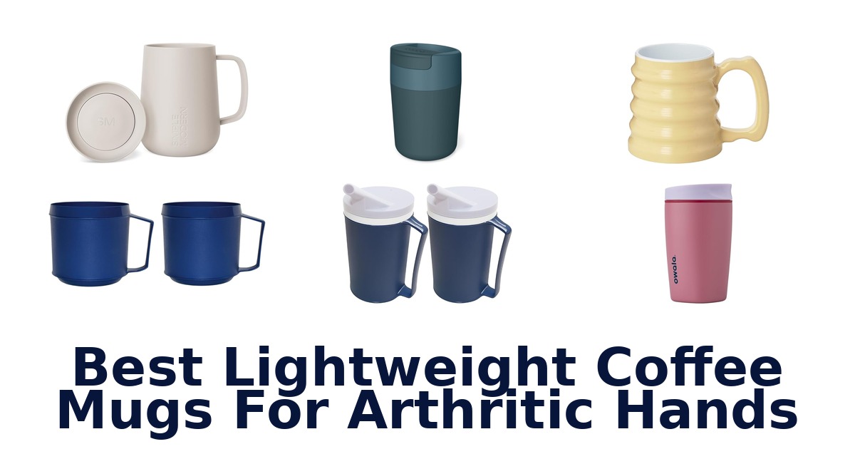best lightweight coffee mugs for arthritic hands