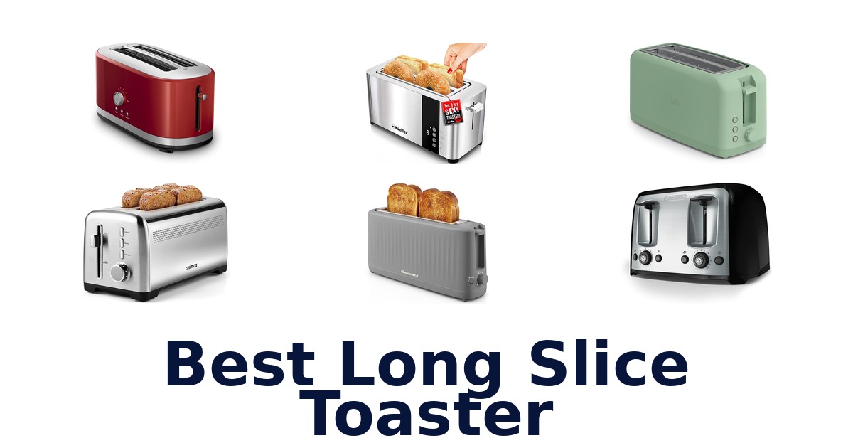 best long slice toaster