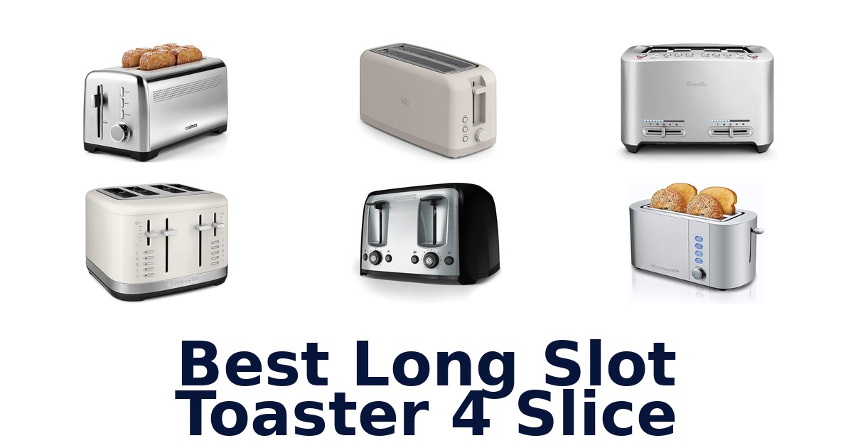 best long slot toaster 4 slice