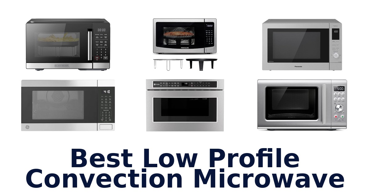 best low profile convection microwave