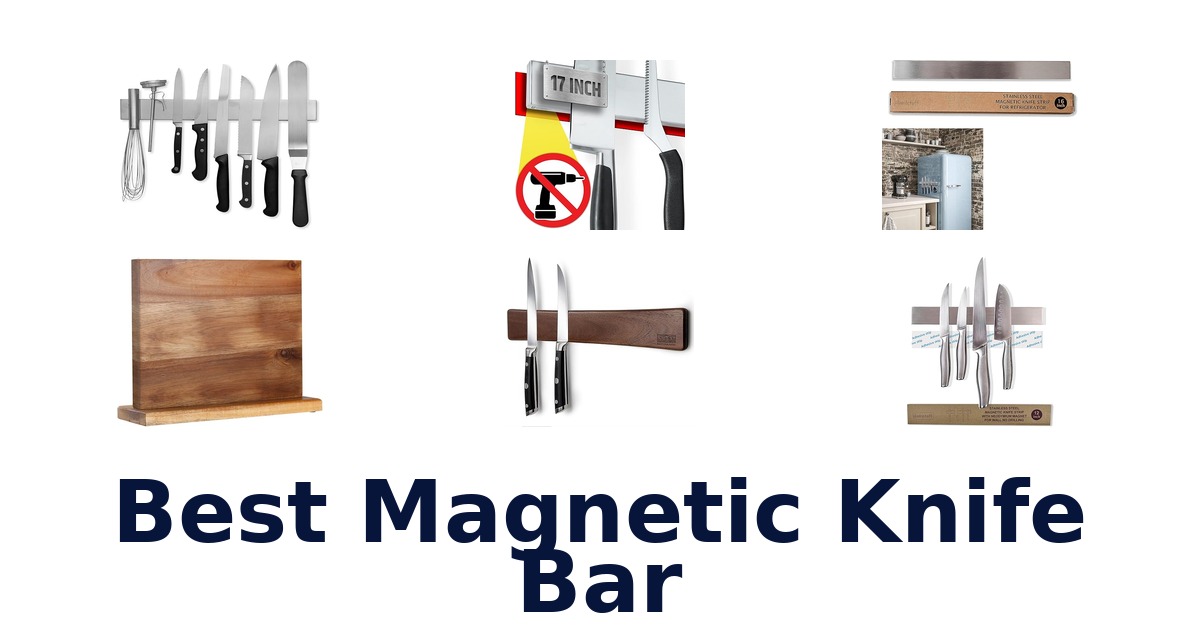 Best Magnetic Knife Bars: Top 10 Picks 2026