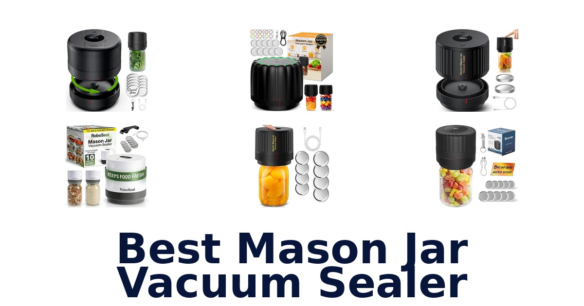best mason jar vacuum sealer