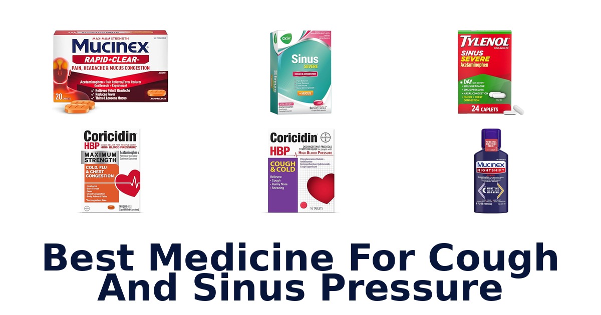 best medicine for cough and sinus pressure
