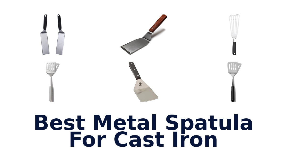 best metal spatula for cast iron