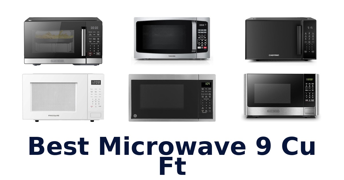 Best 9 Cu Ft Microwaves: Top 10 Picks for 2026