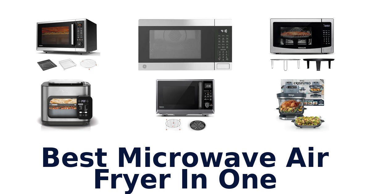 best microwave air fryer in one