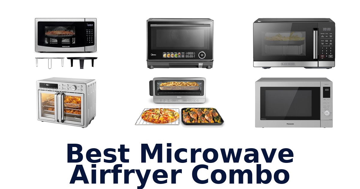 best microwave airfryer combo